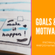 Blog - NOW 2020. Goals & Motivation