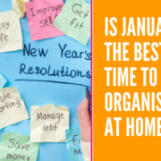 Orderly Office and Home Blog - best Time to Get Organised at Home