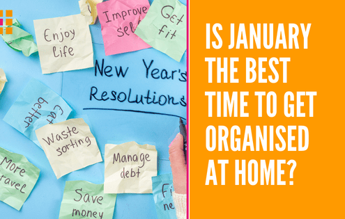 Orderly Office and Home Blog - best Time to Get Organised at Home